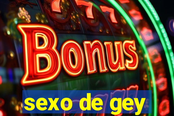 sexo de gey